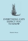 Everything Your Cat Expects You to Know