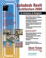 Autodesk Revit Architecture 2009 for Architects  Designers