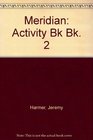Meridian Activity Bk Bk 2