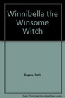 Winnibella the Winsome Witch