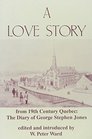 A Love Story of Nineteenth Century Quebec The Diary of George Stephen Jones