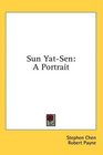 Sun YatSen A Portrait