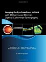 Imaging the Eye from Front to Back with RTVue FourierDomain Optical Coherence Tomogaphy