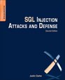 SQL Injection Attacks and Defense Second Edition