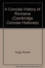 A Concise History of Romania