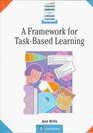 A Framework for TaskBased Learning