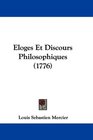 Eloges Et Discours Philosophiques
