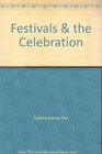 Festivals  the Celebration