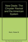 New Deals The Chrysler Revival and the American System