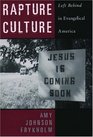 Rapture Culture Left Behind in Evangelical America