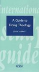 Guide to Doing Theology