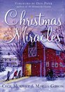 Christmas Miracles Foreword by Don Piper Author of 90 Minutes in Heaven