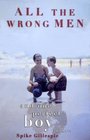 All the Wrong Men and One Perfect Boy  A Memoir