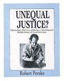 Unequal Justice What Can Happen When People With Retardation or Other Developmental Disabilities Encounter the Criminal Justice Sysytem