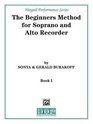 The Beginners Method for Soprano and Alto Recorder Part 1