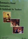 CommunityBased Instruction A Guidebook for Teachers