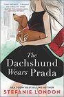 The Dachshund Wears Prada (Paws in the City, Bk 1)