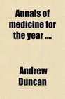 Annals of medicine for the year