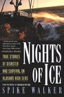 Nights of Ice  True Stories of Disaster and Survival on Alaska's High Seas
