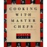 Cooking With Master Chefs