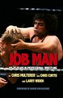 Job Man My 25 Years in Professional Wrestling