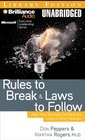 Rules to Break and Laws to Follow How Your Business Can Beat the Crisis of ShortTermism