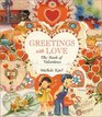 Greetings With Love The Book of Valentines