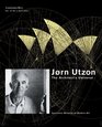 Jorn Utzon The Architect's Universe