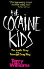 The Cocaine Kids The Inside Story of a Teenage Drug Ring