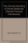 The Clinical Handling of Dental Materials