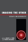 Imaging the Other Essays on Diversity