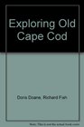 Exploring Old Cape Cod