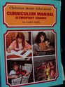 Christian Home Educators' Curriculum Manual Elementary Grades
