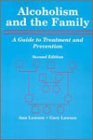 Alcoholism and the Family A Guide to Treatment and Prevention