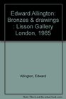 Edward Allington Bronzes  drawings  Lisson Gallery London 1985