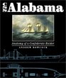 CSS Alabama: Anatomy of a Confederate Raider