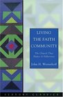 Living The Faith Community The Church That Makes A Difference