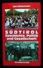 Sudtirol Geschichte Politik und Gesellschaft