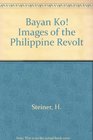 Bayan Ko Images of the Philippine Revolt