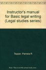Instructor's manual for Basic legal writing