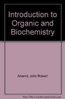 Introduction to Organic Biochemistry