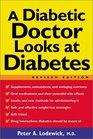 A Diabetic Doctor Looks at Diabetes