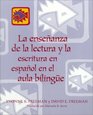 La ensenanza de la lectura y la escritura en espanol en el aula bilingue