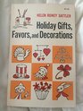 Holiday Gifts Favors and Decorations