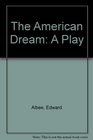 The American Dream A Play