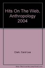 Hits on the Web Anthropology 2004
