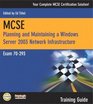 MCSE 70293 Training Guide Planning and Maintaining a Windows Server 2003 Network Infrastructure