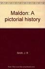 Maldon A pictorial history