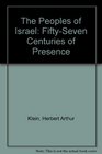 The Peoples of Israel FiftySeven Centuries of Presence