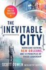 The Inevitable City: The Resurgence of New Orleans and the Future of Urban America